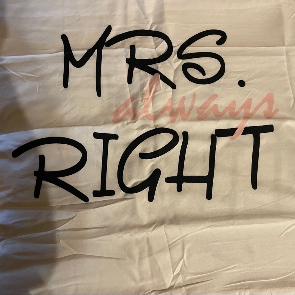Mr and Mrs Aways Right pillowcase set